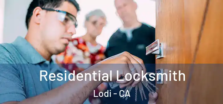 Residential Locksmith Lodi - CA