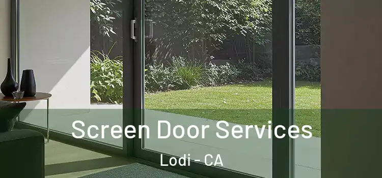 Screen Door Services Lodi - CA