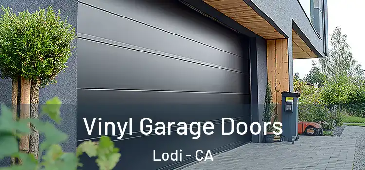  Vinyl Garage Doors Lodi - CA